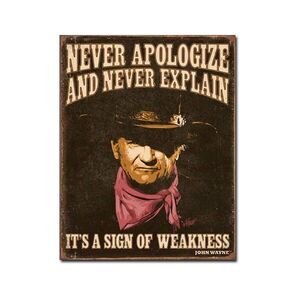 John Wayne Never Apologize