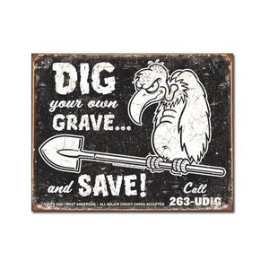 Dig your own Grave
