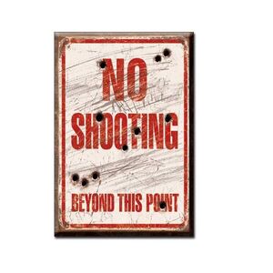 No Shooting - Schliessen verboten