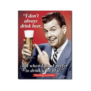 Stay Drunk - Bier